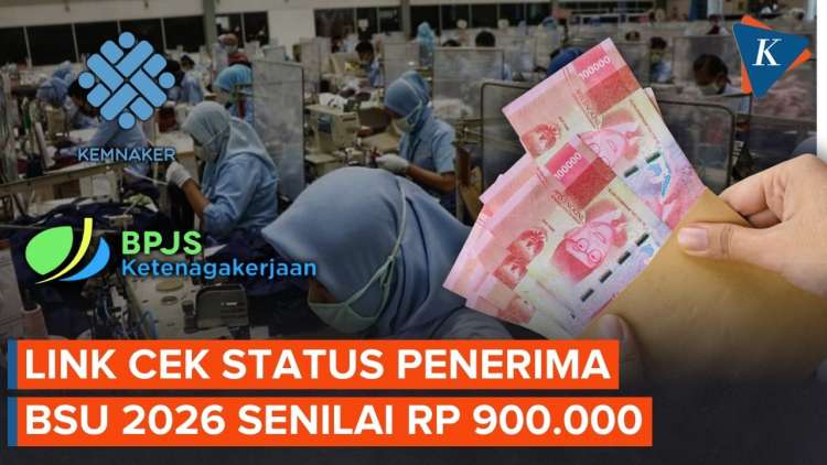 BSU 2026 Cair Rp 900.000, Cek Status di Link Resmi Ini!