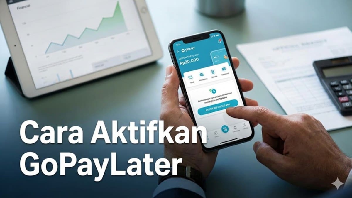 Cara Mengaktifkan GoPayLater di Aplikasi Gojek 2026, Syarat & Langkah Terbaru