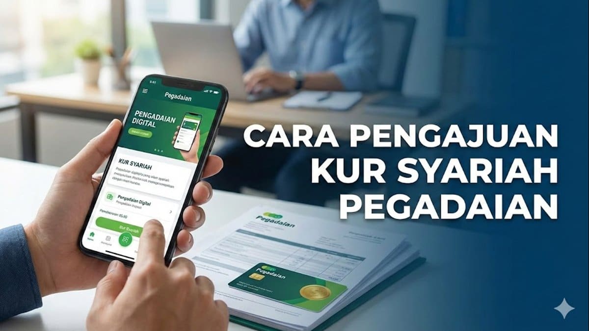 Cara Pengajuan KUR Syariah Pegadaian 2026, Syarat Lengkap dan Simulasi Angsuran Terbaru