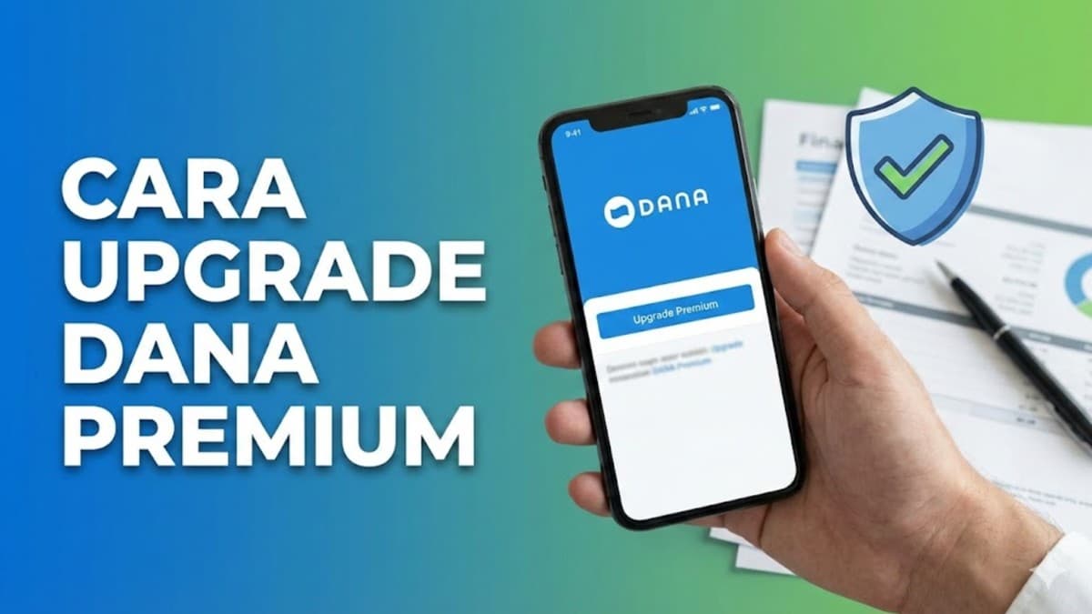 Cara Upgrade DANA Premium Terbaru 2026, Cuma Pakai KTP dan Selfie